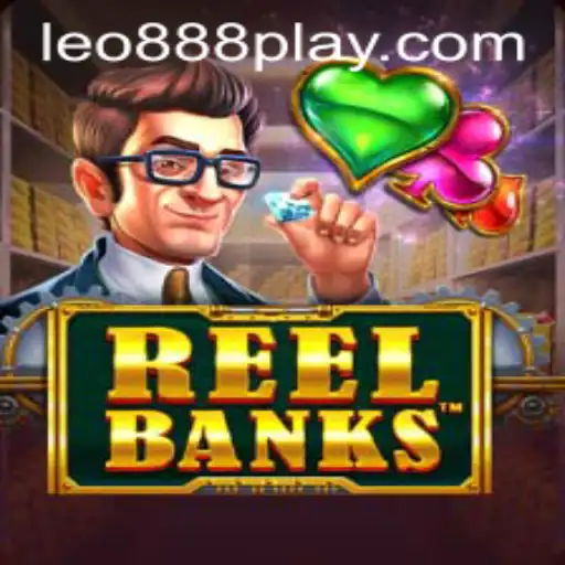 Discovering the Thrills of ReelBanks and leo888